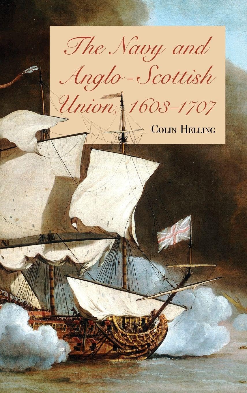 Navy and Anglo-Scottish Union, 1603-1707 Social Sciences