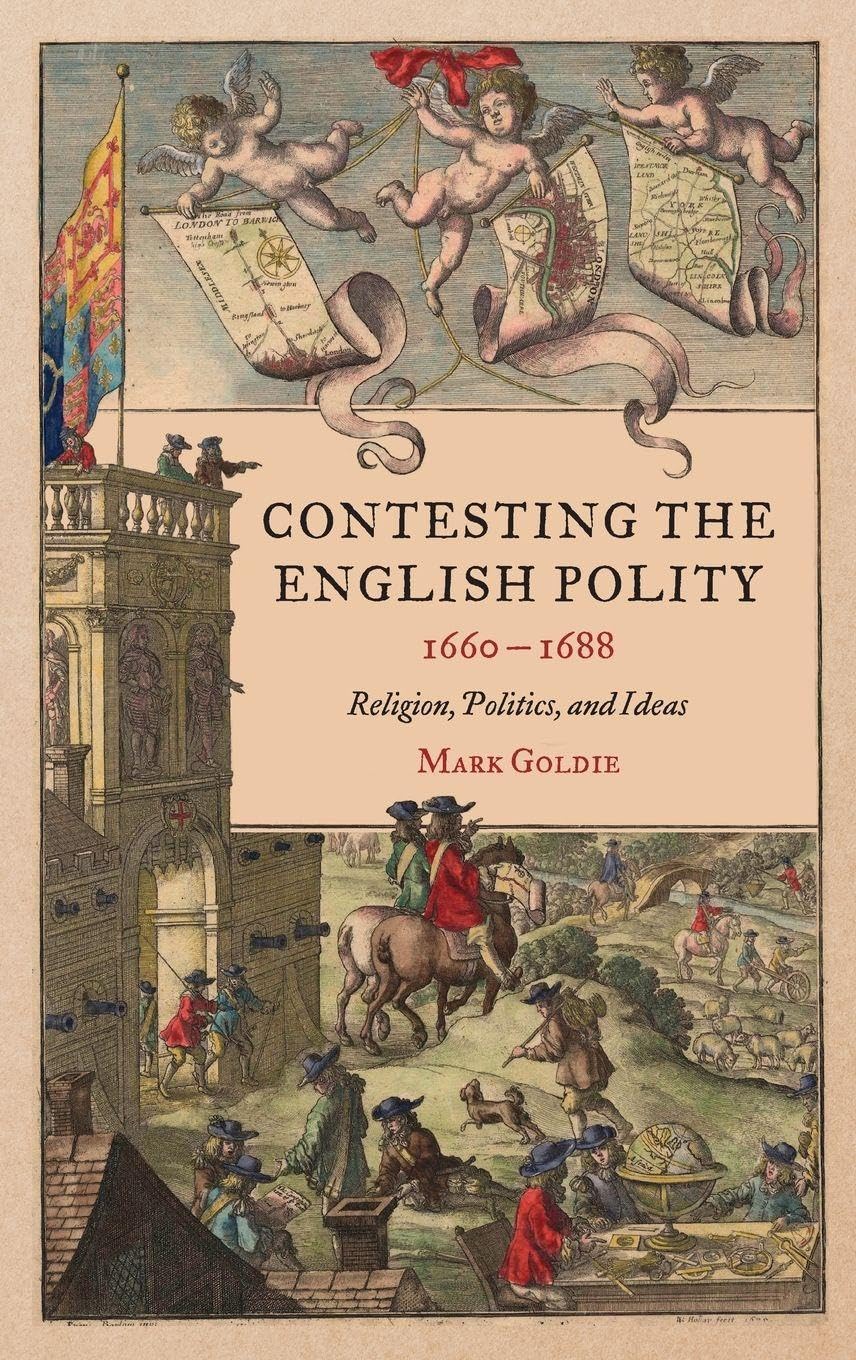 Contesting the English Polity, 1660-1688 Social Sciences