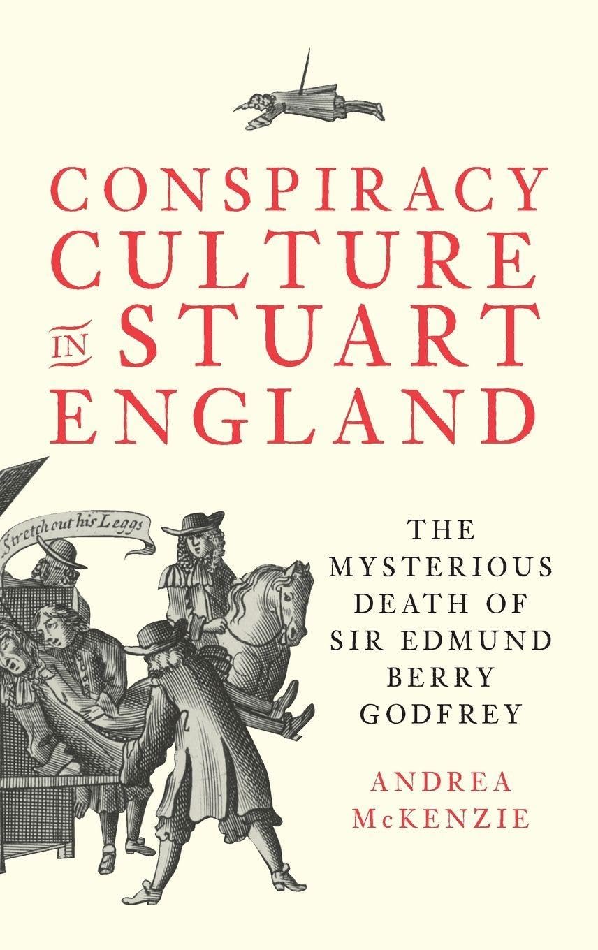 Conspiracy Culture in Stuart England Politics & History