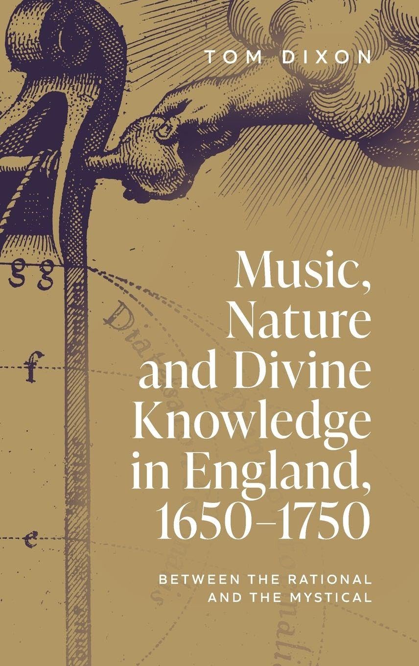 Music, Nature and Divine Knowledge in England, 1650-1750 Philosophy