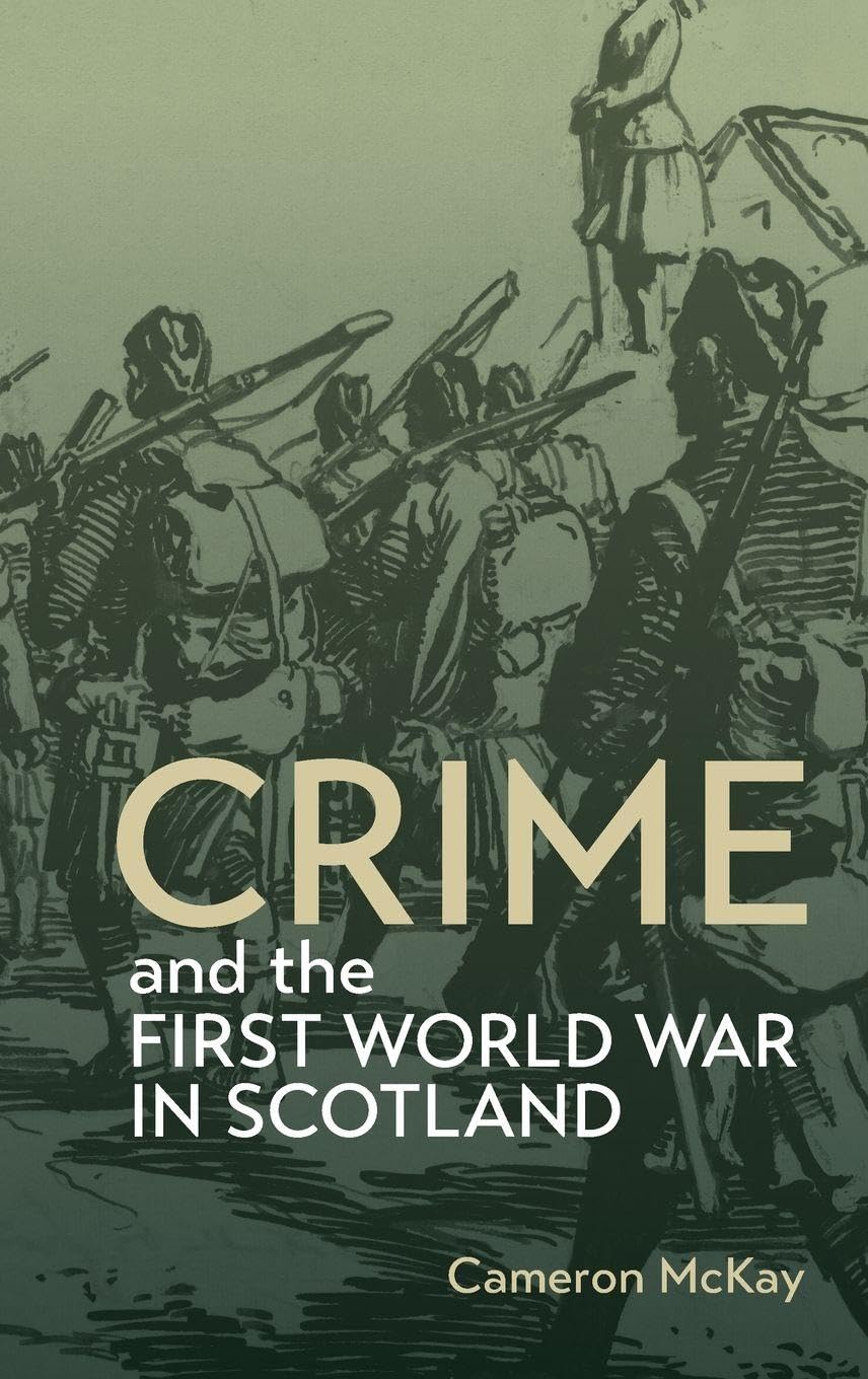 Crime and the First World War in Scotland Law