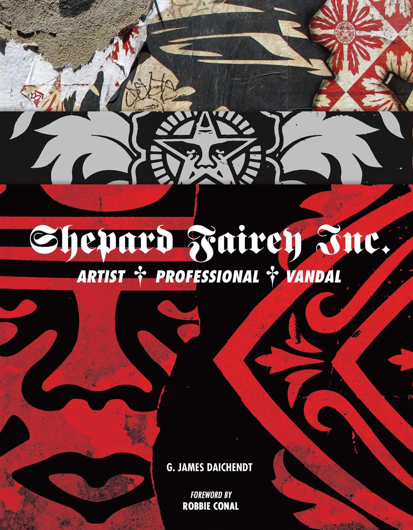 Shepard Fairey, Inc.: Artist, Professional, Vandal book
