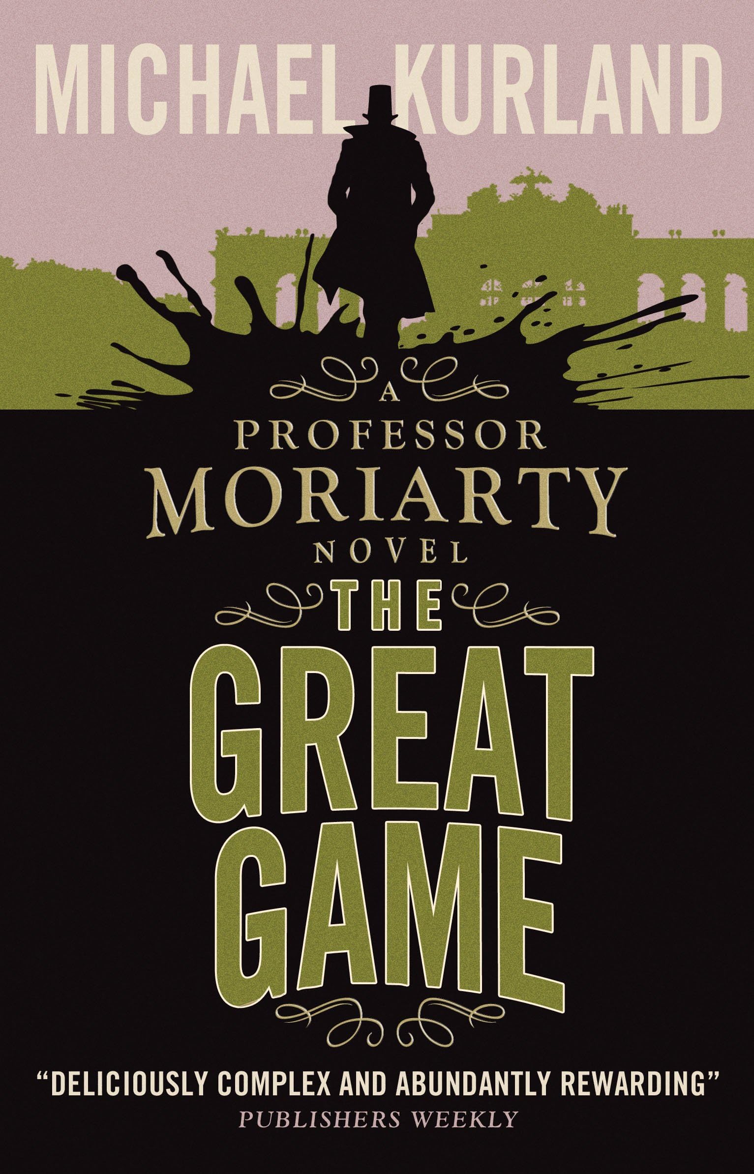 The Great Game: A Professor Moriarty Novel Contemporary literature