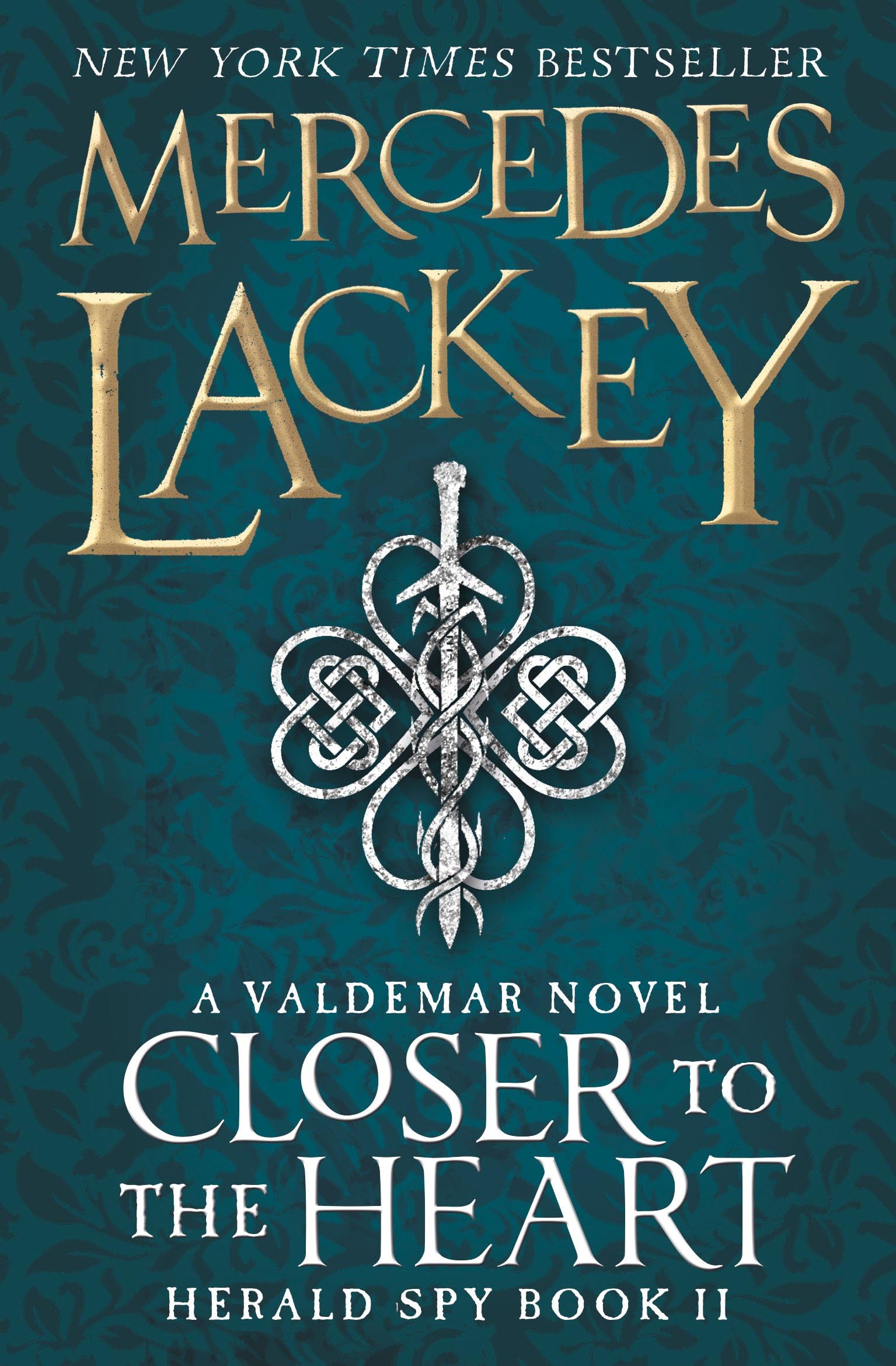 Closer to the Heart: Book 2 (The Herald Spy) Fantasy & Sci-Fi
