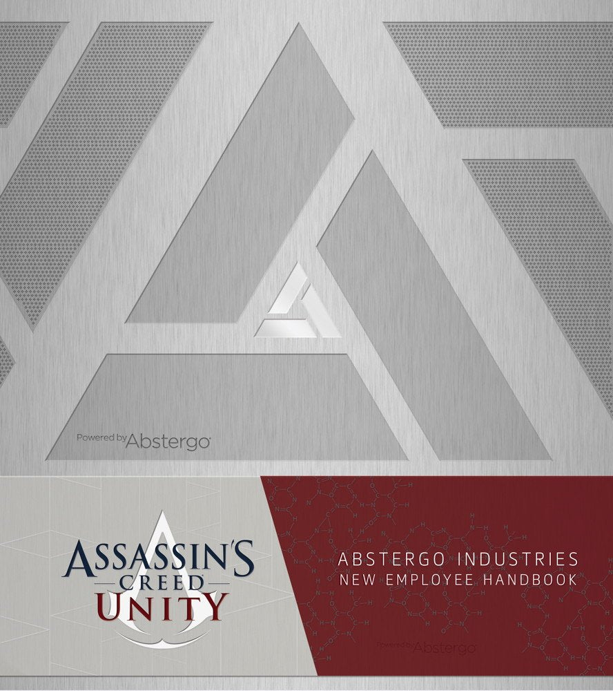 Assassin's Creed Unity: Abstergo Entertainment: Employee Handbook: Abstergo Industries Employee Handbook Computer Science