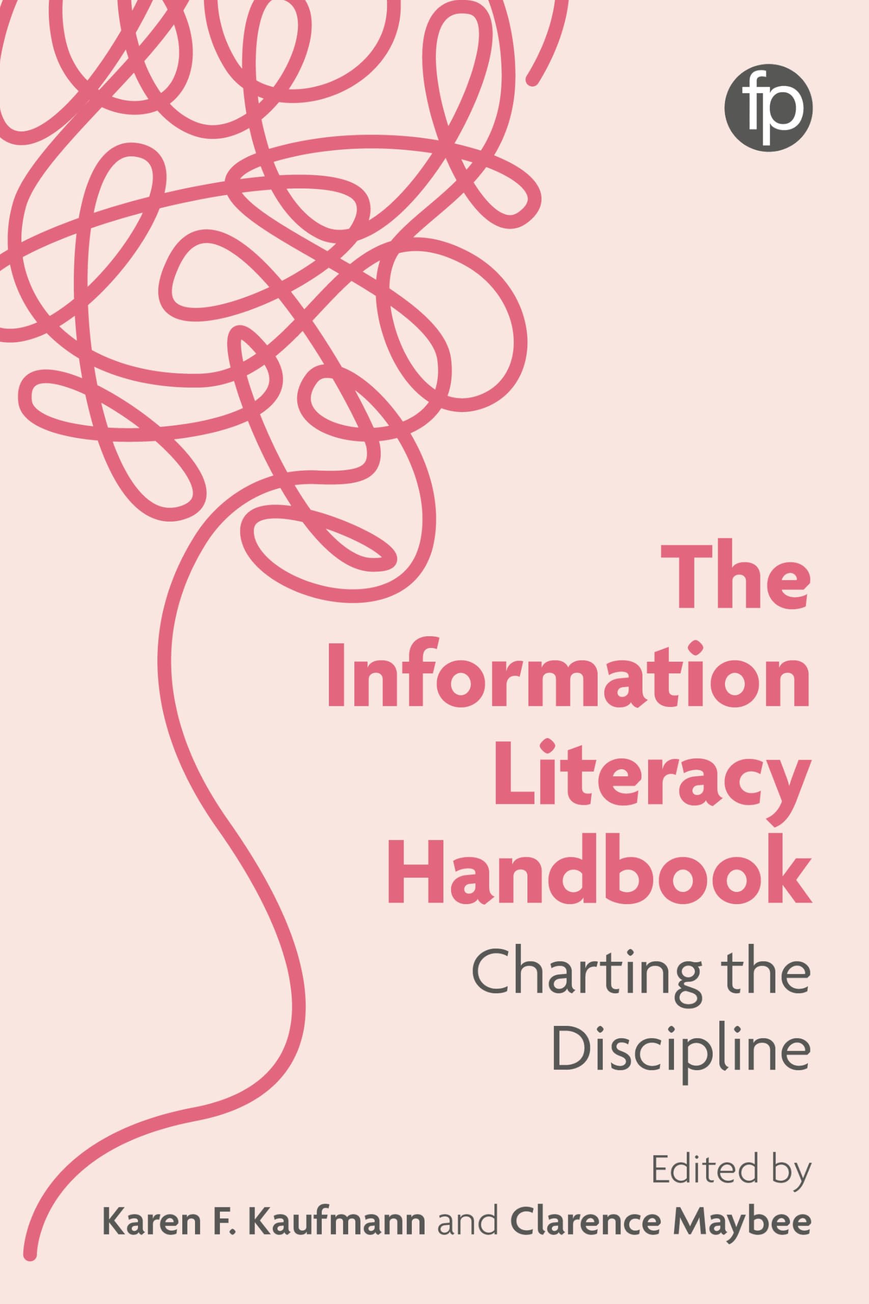 The Information Literacy Handbook: Charting the Discipline Social Sciences
