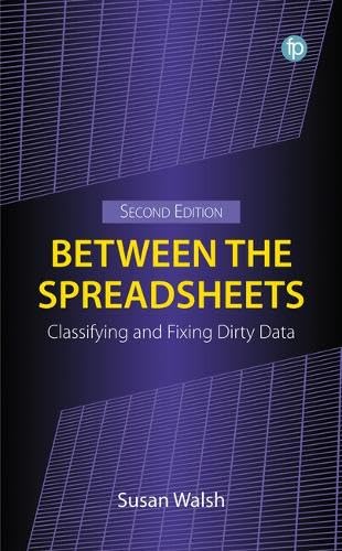 Between the Spreadsheets: Classifying and Fixing Dirty Data Business, Finance & Career