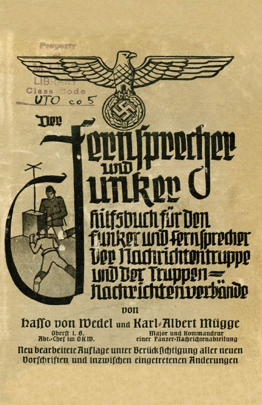 Der Fernsprecher Und Hilfsbuch Fur Die Nachrichtentruppe Und Die Truppennachrichtenverbande: Mit M.-G. 34 ALS L.M-G., Der Machinenpistole 38 Und 40 In Politics & History