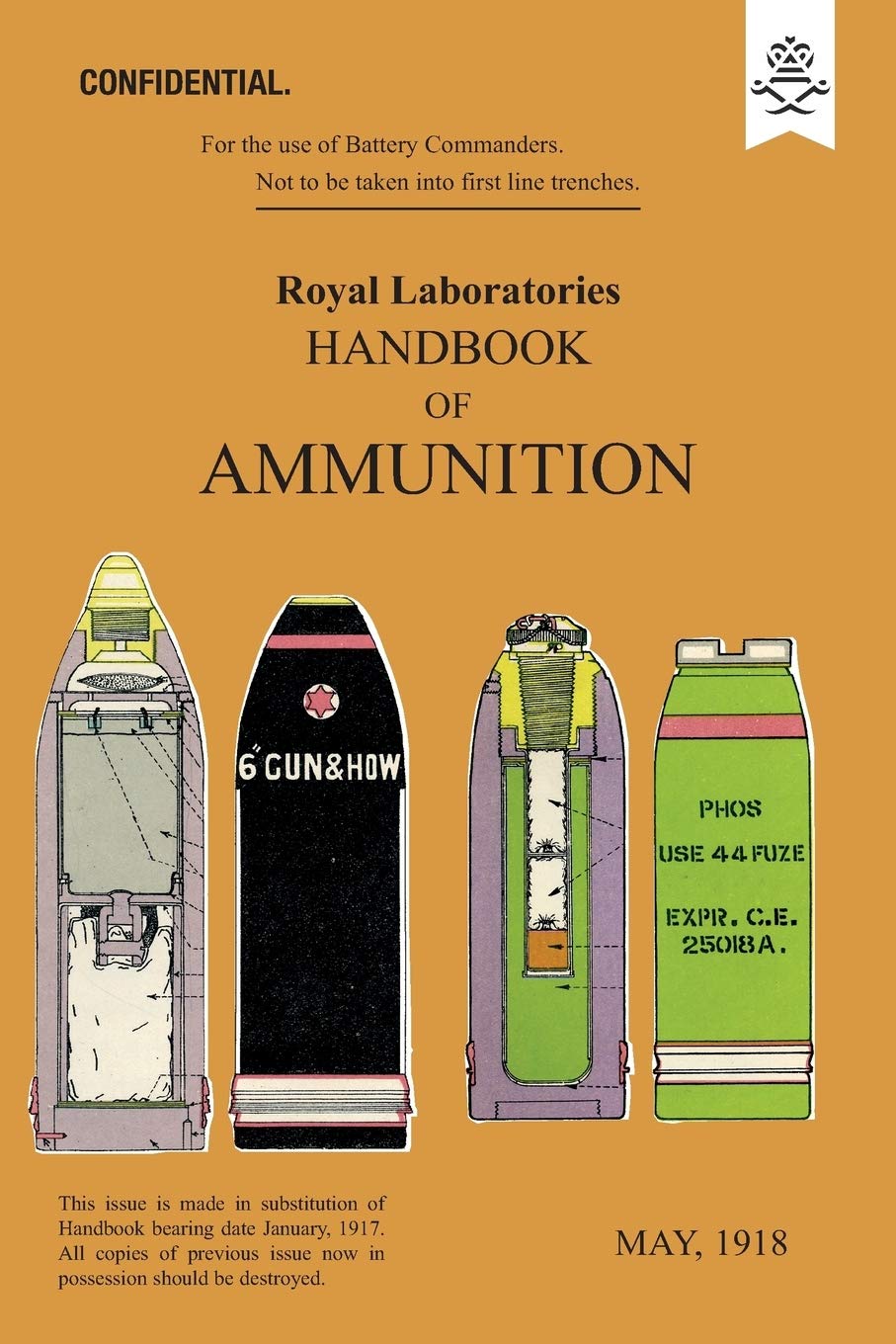 ROYAL LABORATORIES HANDBOOK OF AMMUNITION May 1918 Social Sciences