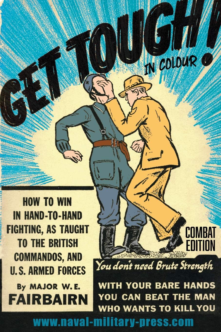 GET TOUGH! IN COLOUR. How To Win In Hand-To-Hand Fighting - Combat Edition Politics & History