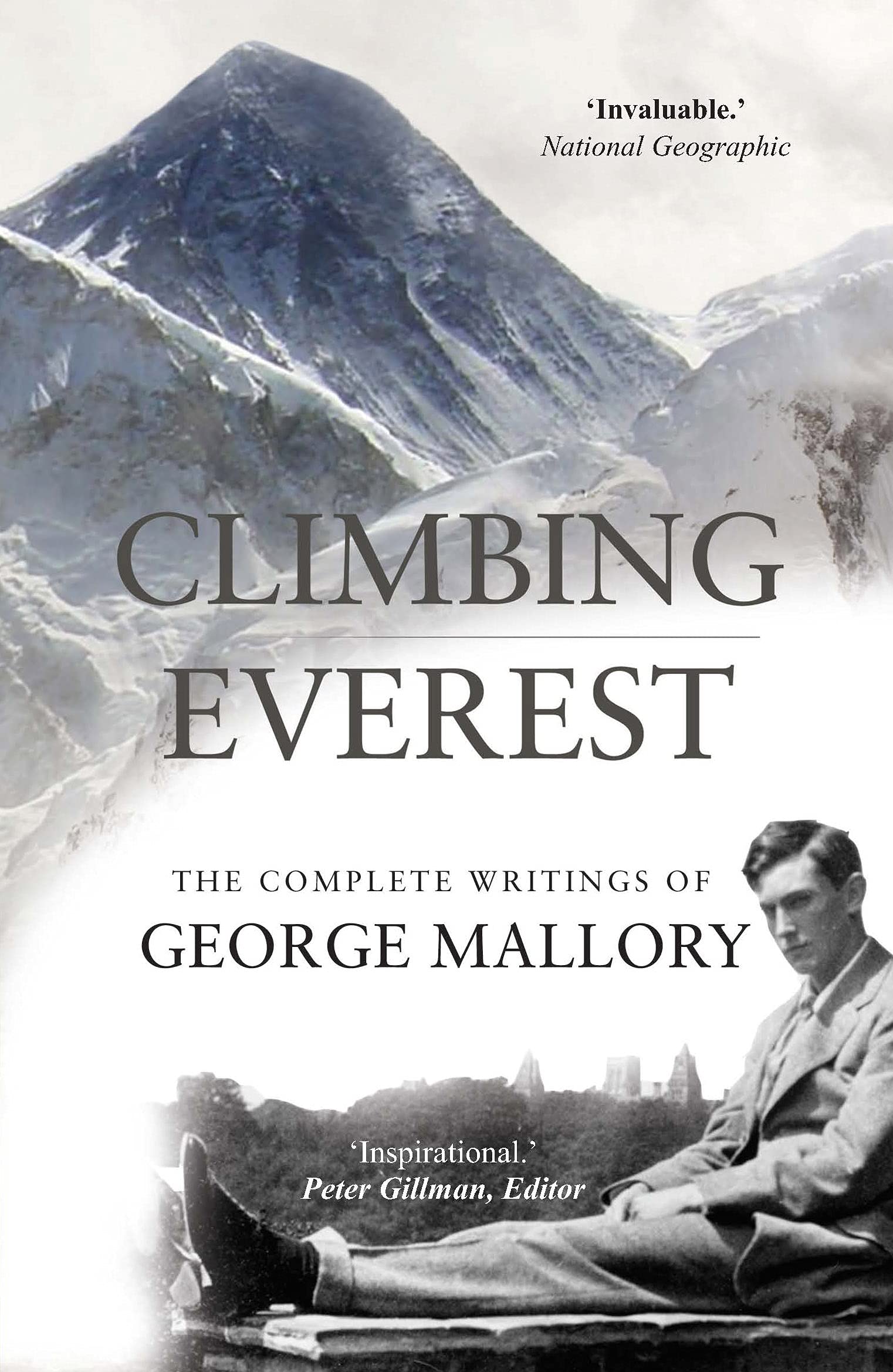 Climbing Everest: The Complete Writings of George Leigh Mallory Essays & Short Stories