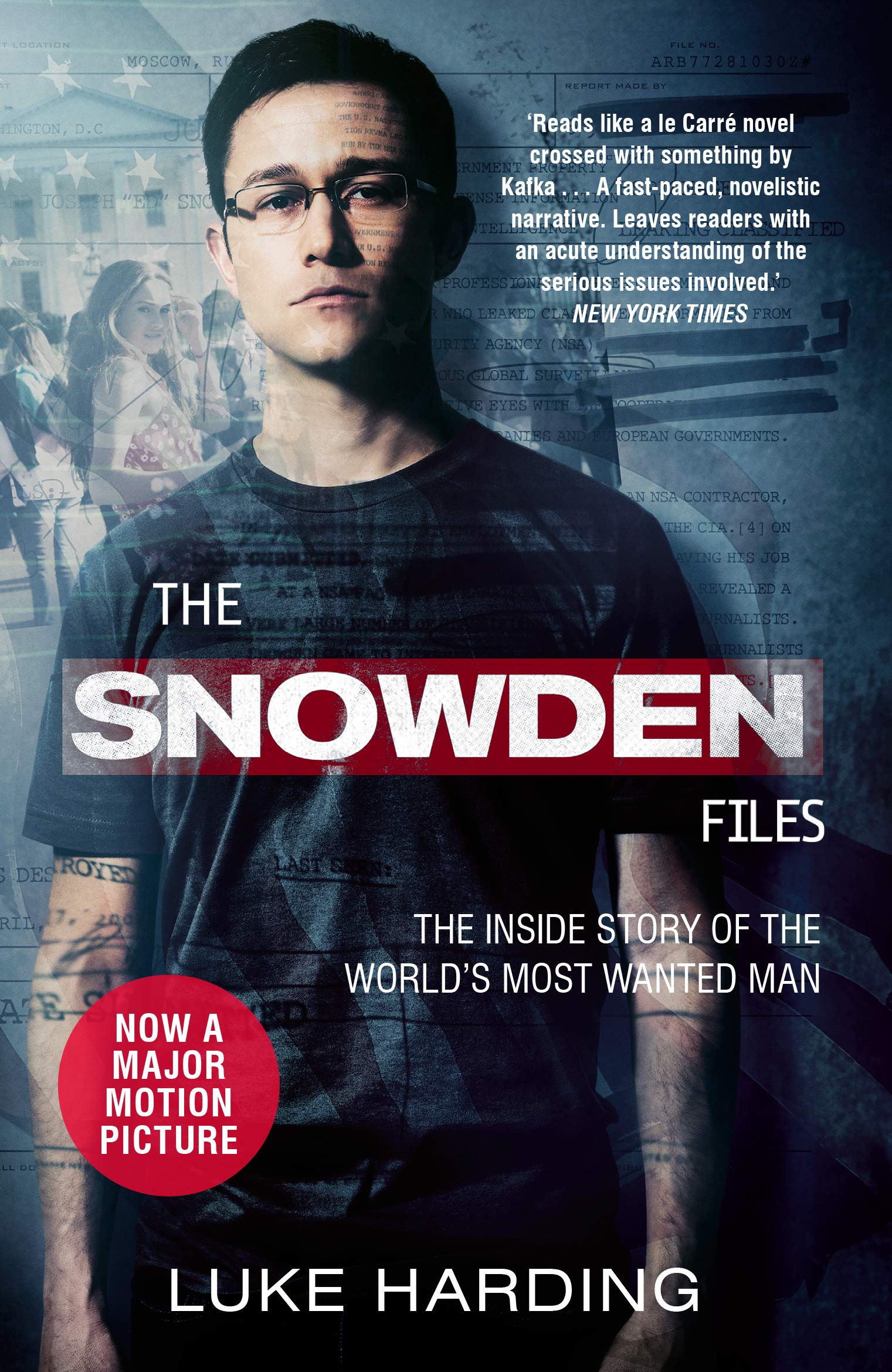 The Snowden Files: The Inside Story of the World's Most Wanted Man Memories