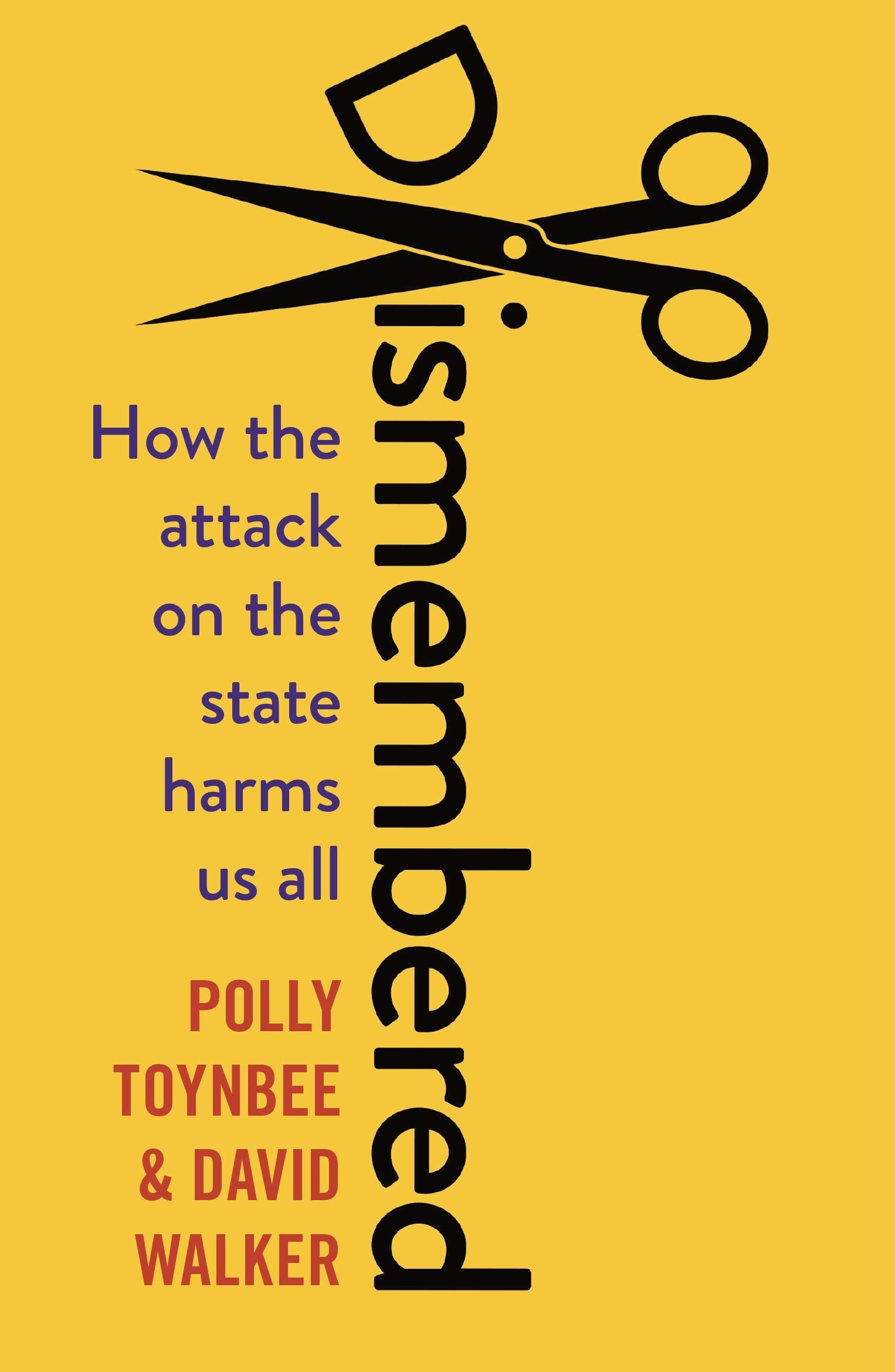 Dismembered: How the Conservative Attack on the State Harms Us All Social Sciences