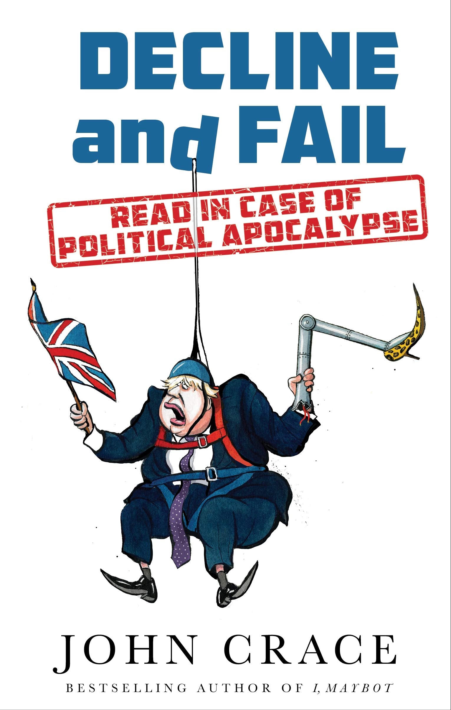 Decline and Fail: Read in Case of Political Apocalypse Essays & Short Stories