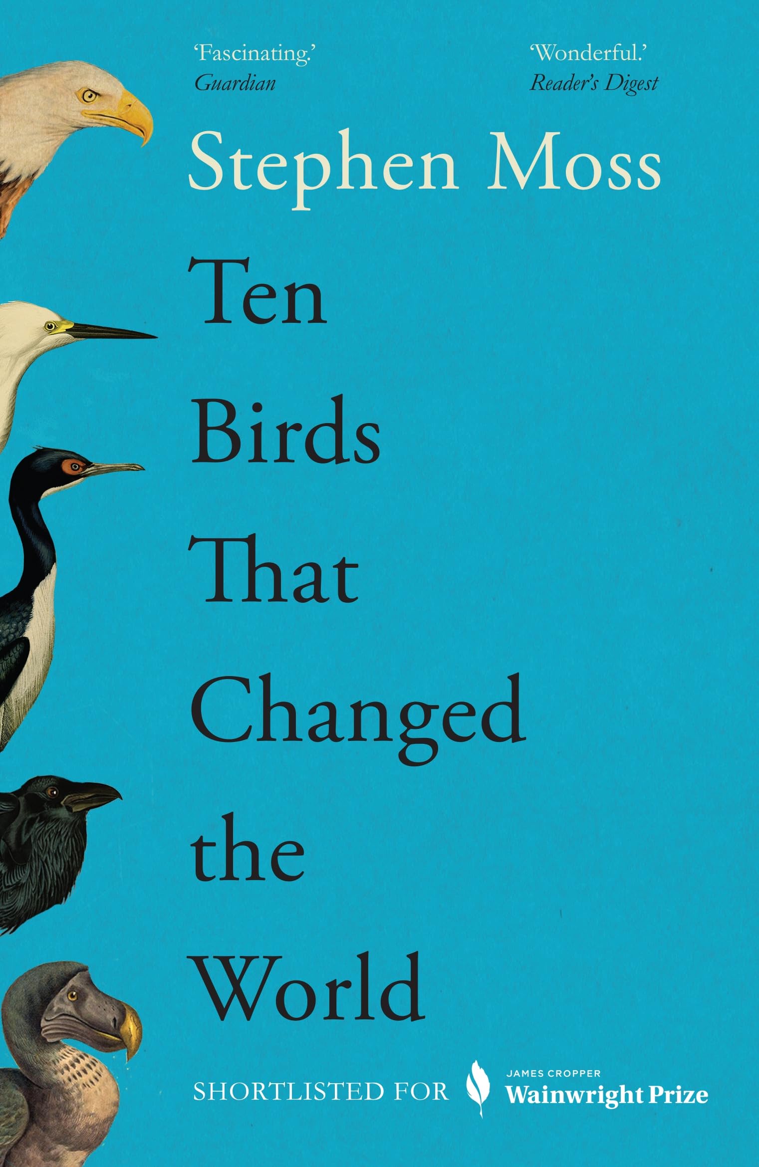 Ten Birds That Changed the World Mathematics