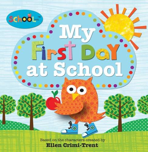 My First Day at School (Schoolies Storybooks) Non-fiction