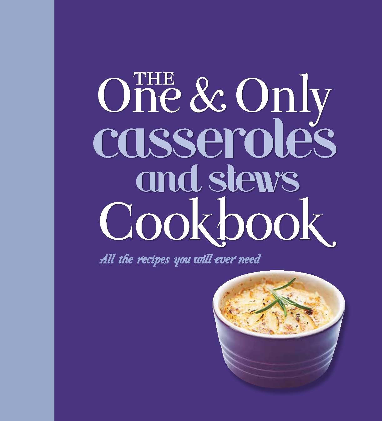 The One and Only Casserole and Stews Cookbook Leisure, Home & Garden