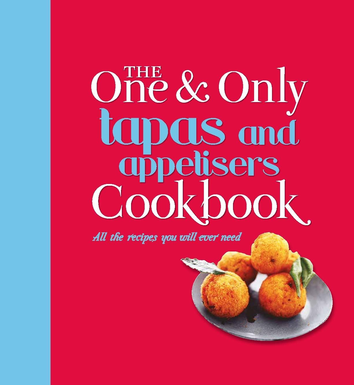 The One and Only Tapas Cookbook book