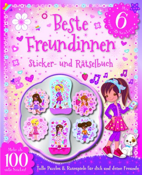 Beste Freundinnen: Tolle Puzzles & Ratespiele für dich und deine Freunde. Mit 6 super 3D-Stickern u. mehr als 100 süße Sticker Children's books