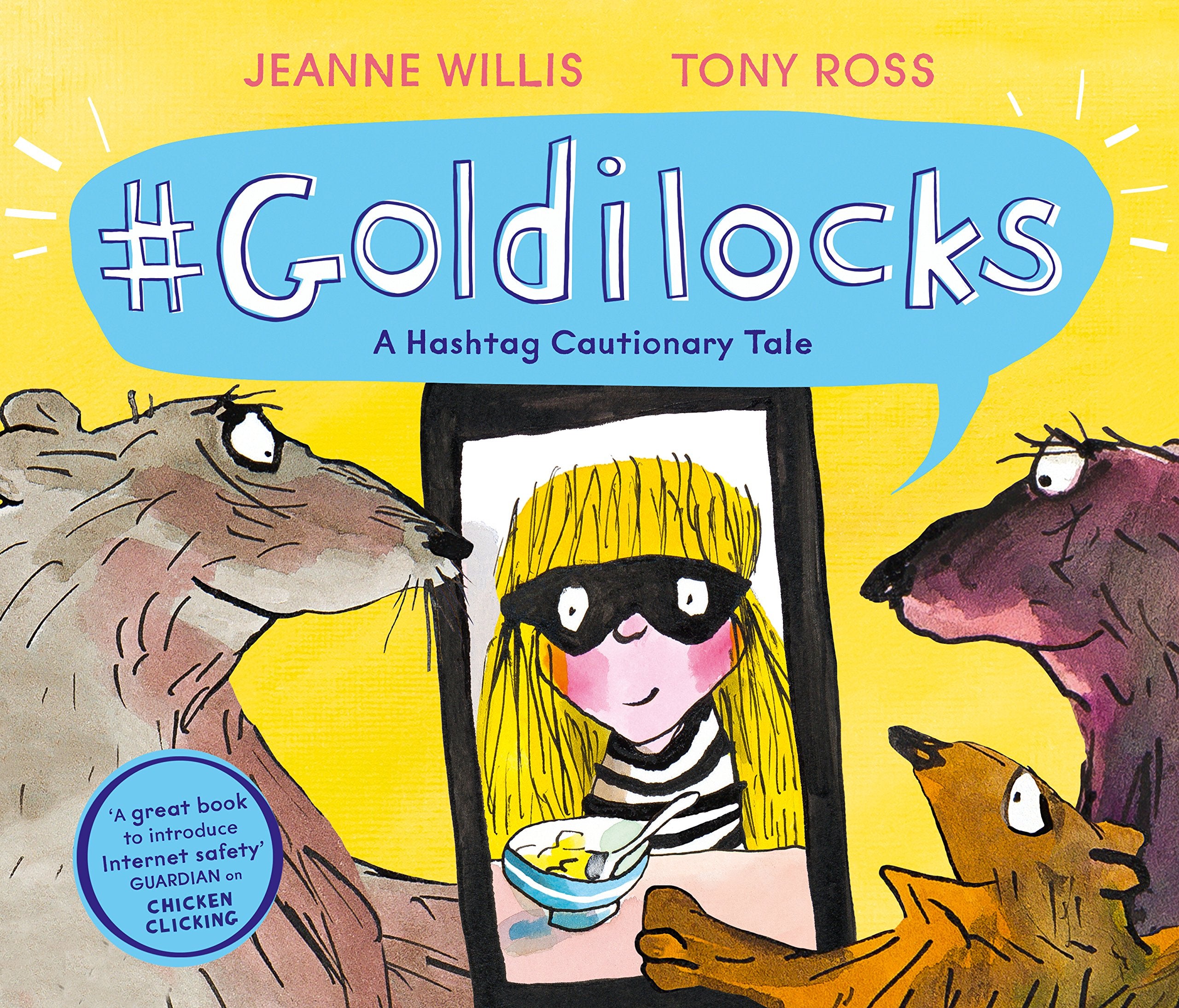 Goldilocks (A Hashtag Cautionary Tale): 1 (Online Safety Picture Books) Non-fiction