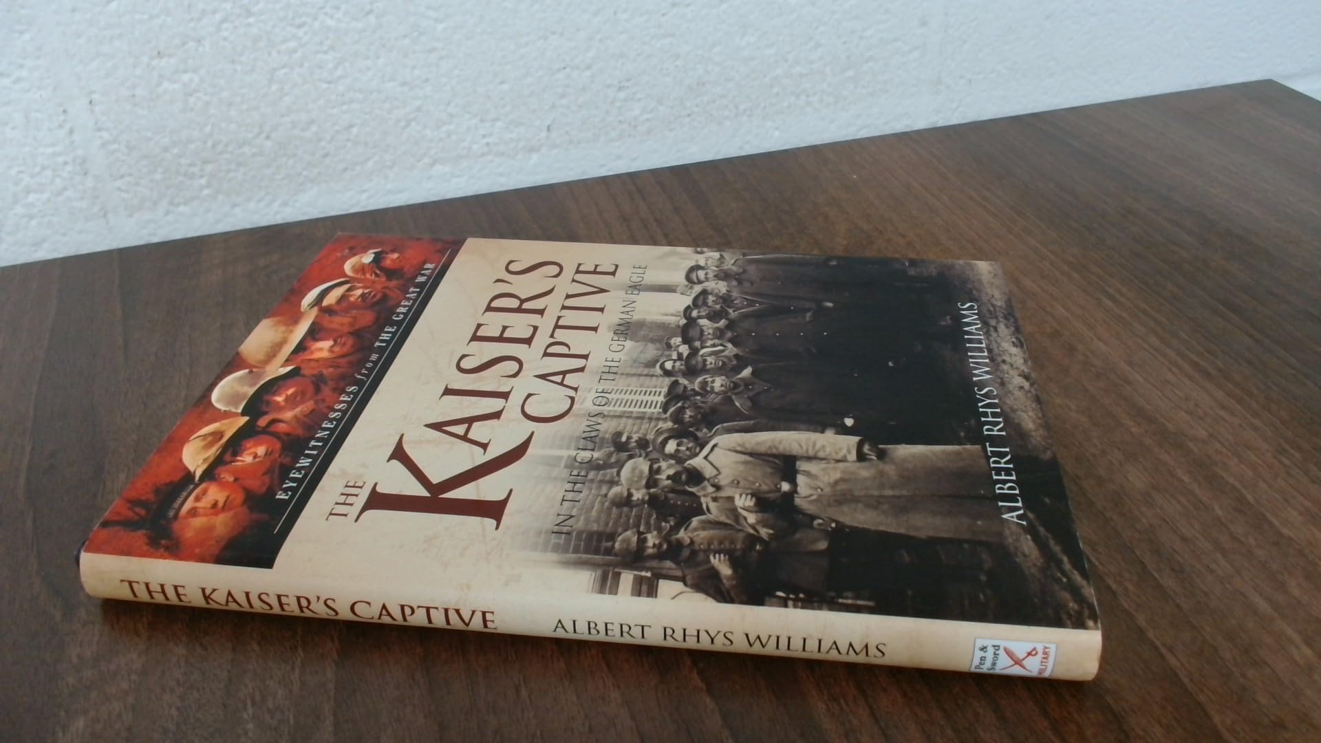 The Kaiser's Captive: In the Claws of the German Eagle Biographies & Memoirs