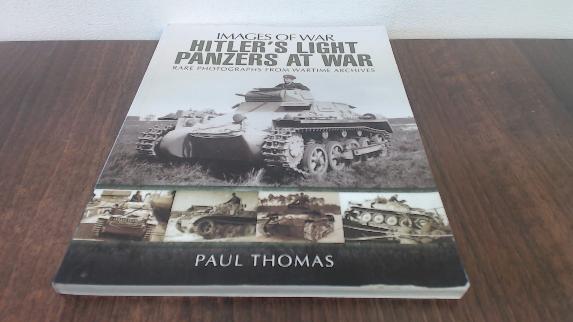 Hitler's Light Panzers at War (Images of War) Social Sciences