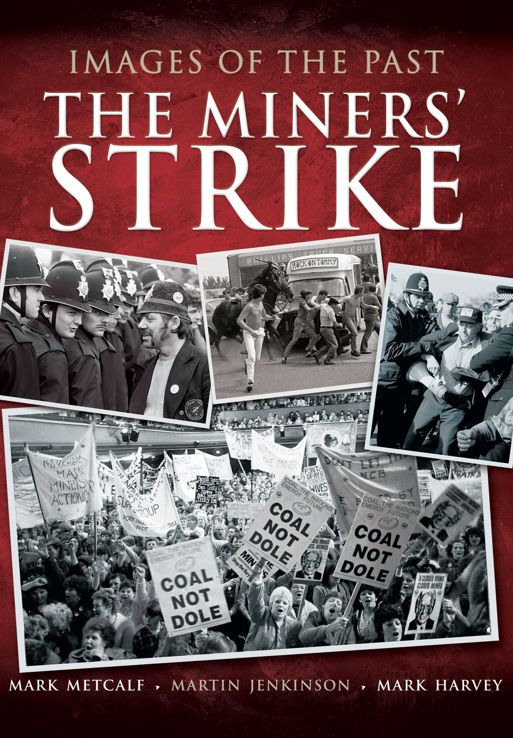 Images of the Past: The Miners' Strike Social Sciences