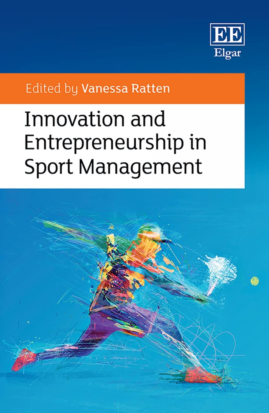 Innovation and Entrepreneurship in Sport Management Business, Finance & Career