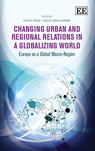 Changing Urban and Regional Relations in a Globalizing World: Europe as a Global Macro-Region Social Sciences