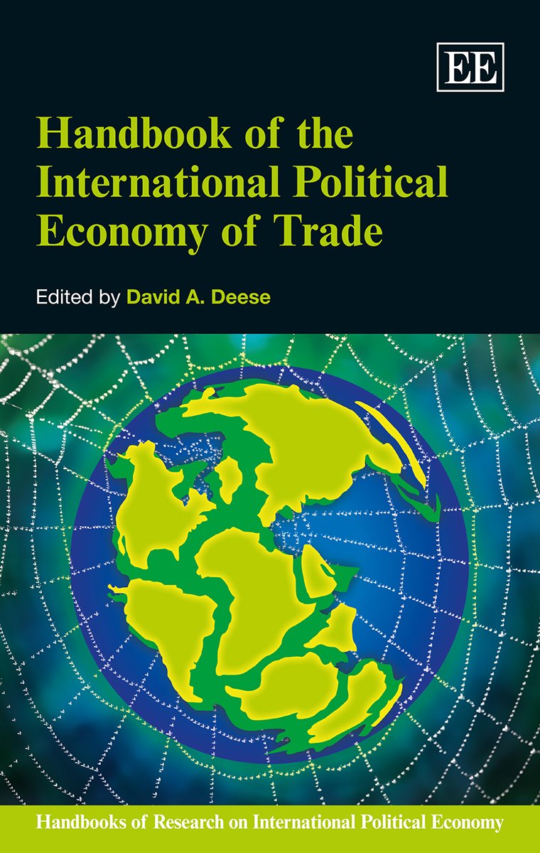 Handbook of the International Political Economy of Trade Business, Finance & Career
