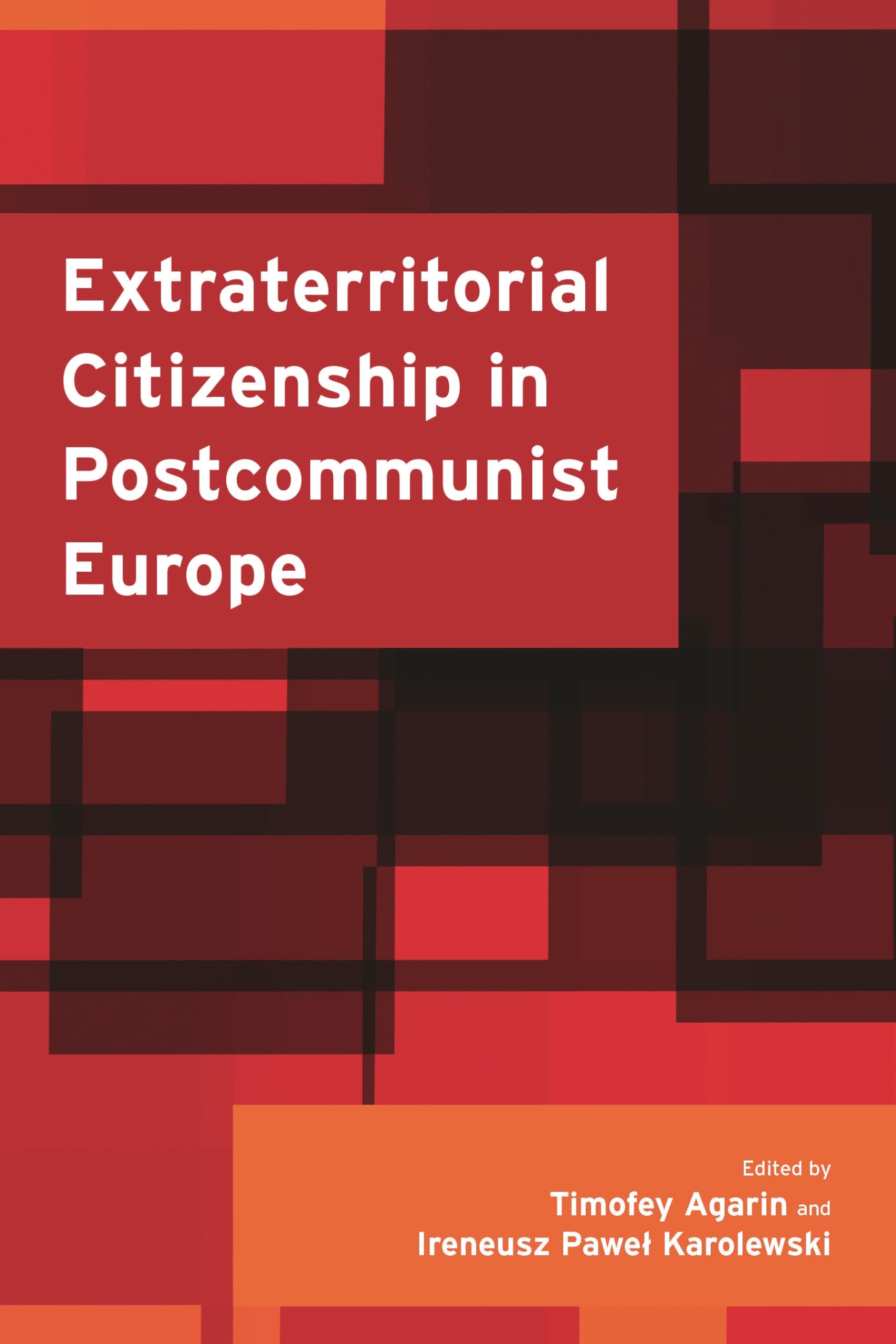 Extraterritorial Citizenship in Postcommunist Europe Law
