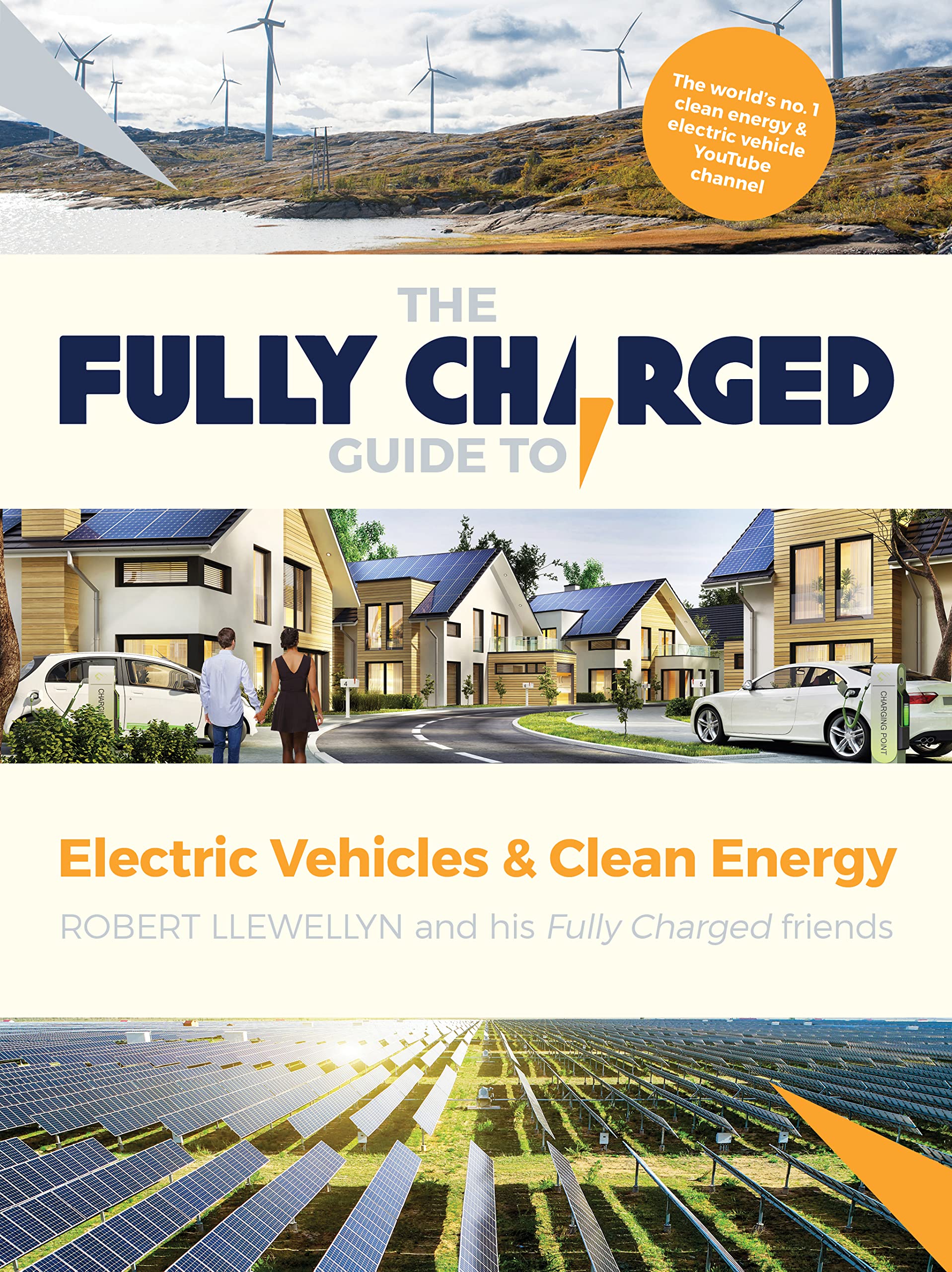 The Fully Charged Guide to Electric Vehicles & Clean Energy book