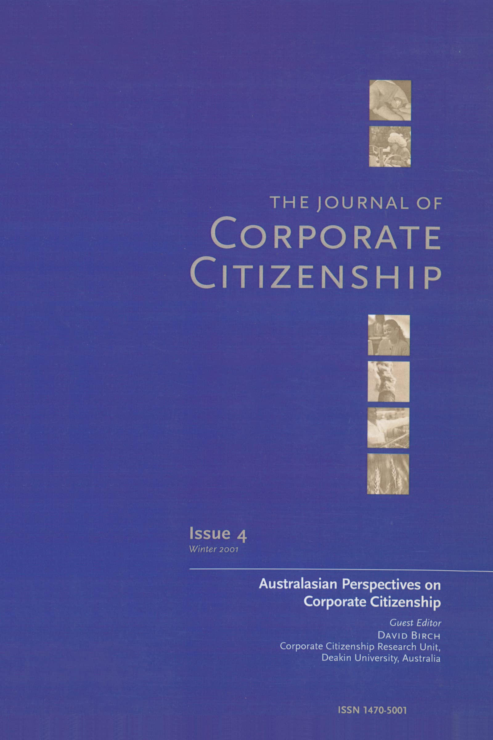 Australasian Perspectives on Corporate Citizenship: A special theme issue of The Journal of Corporate Citizenship (Issue 4): Issue 4 Winter 2001; Australasian Perspectives on Corporate Citizenship Business, Finance & Career