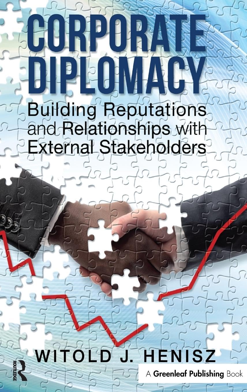 Corporate Diplomacy: Building Reputations and Relationships with External Stakeholders Social Sciences