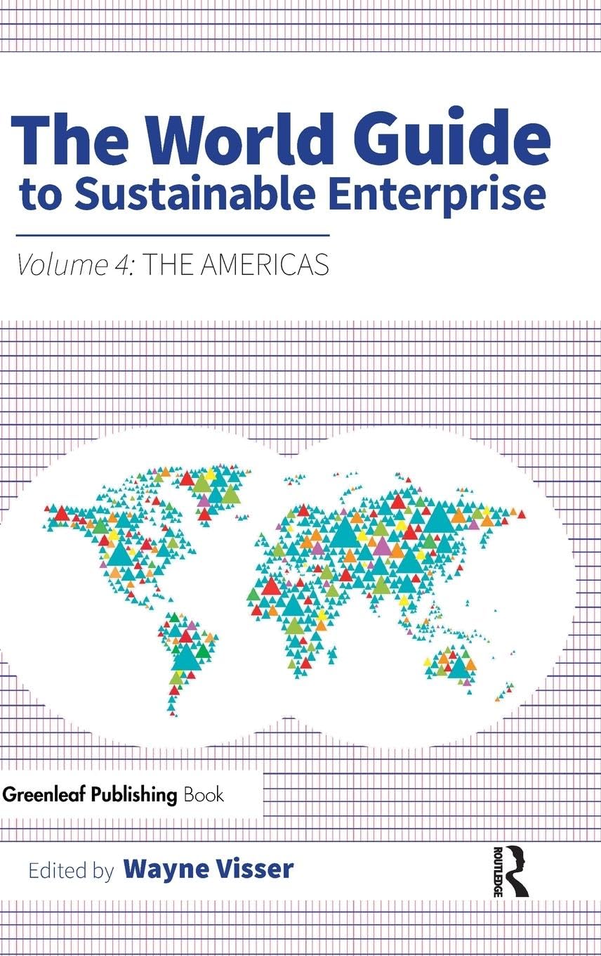The World Guide to Sustainable Enterprise Business, Finance & Career