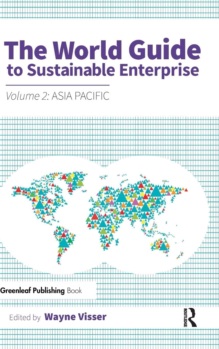 The World Guide to Sustainable Enterprise Business, Finance & Career