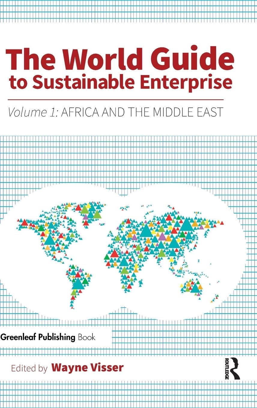 The World Guide to Sustainable Enterprise Business, Finance & Career