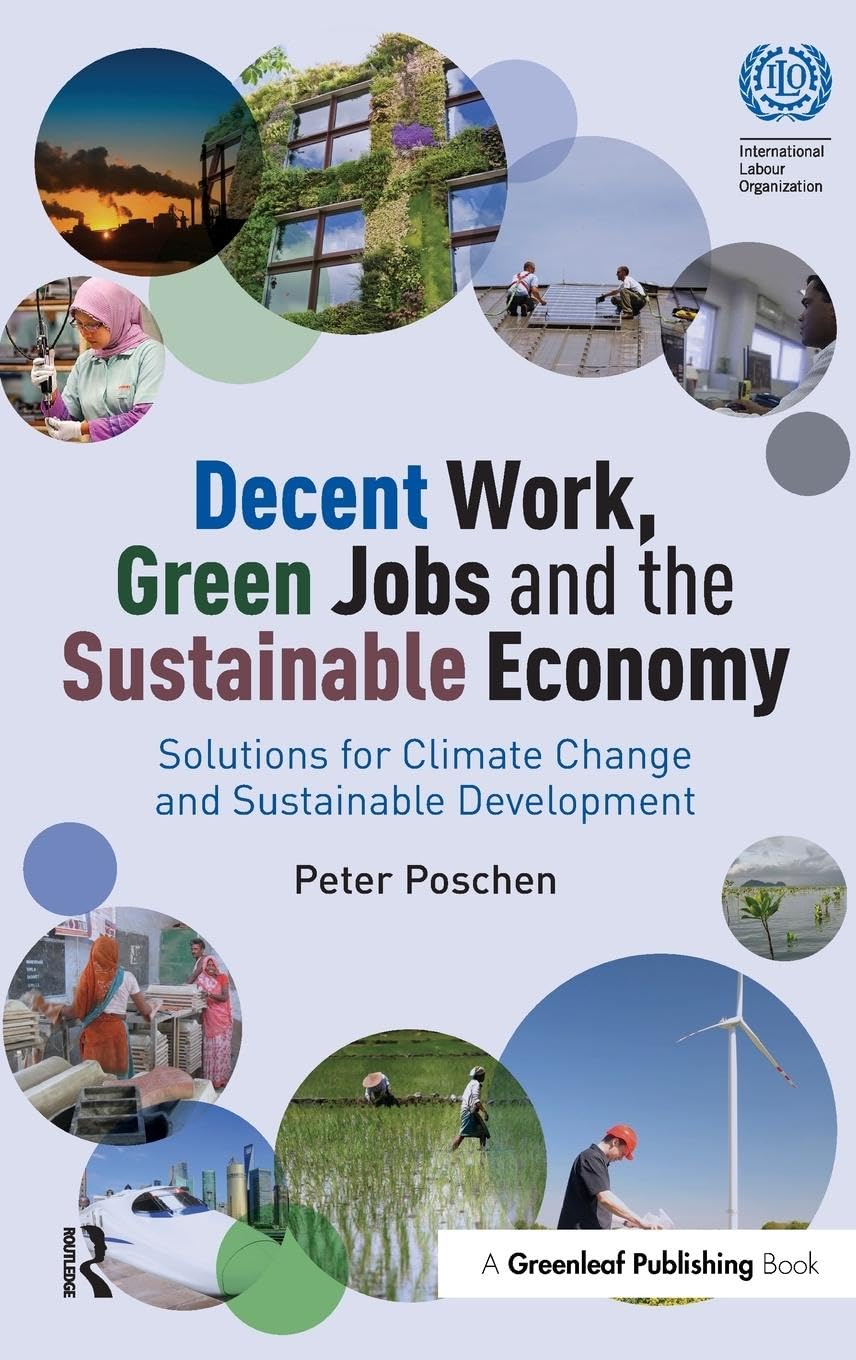 Decent Work, Green Jobs and the Sustainable Economy Social Sciences