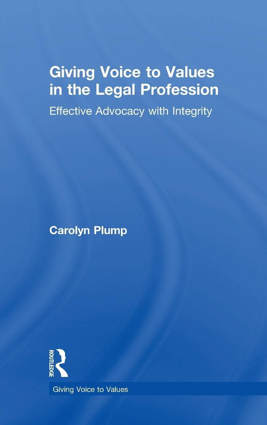 Giving Voice to Values in the Legal Profession Law