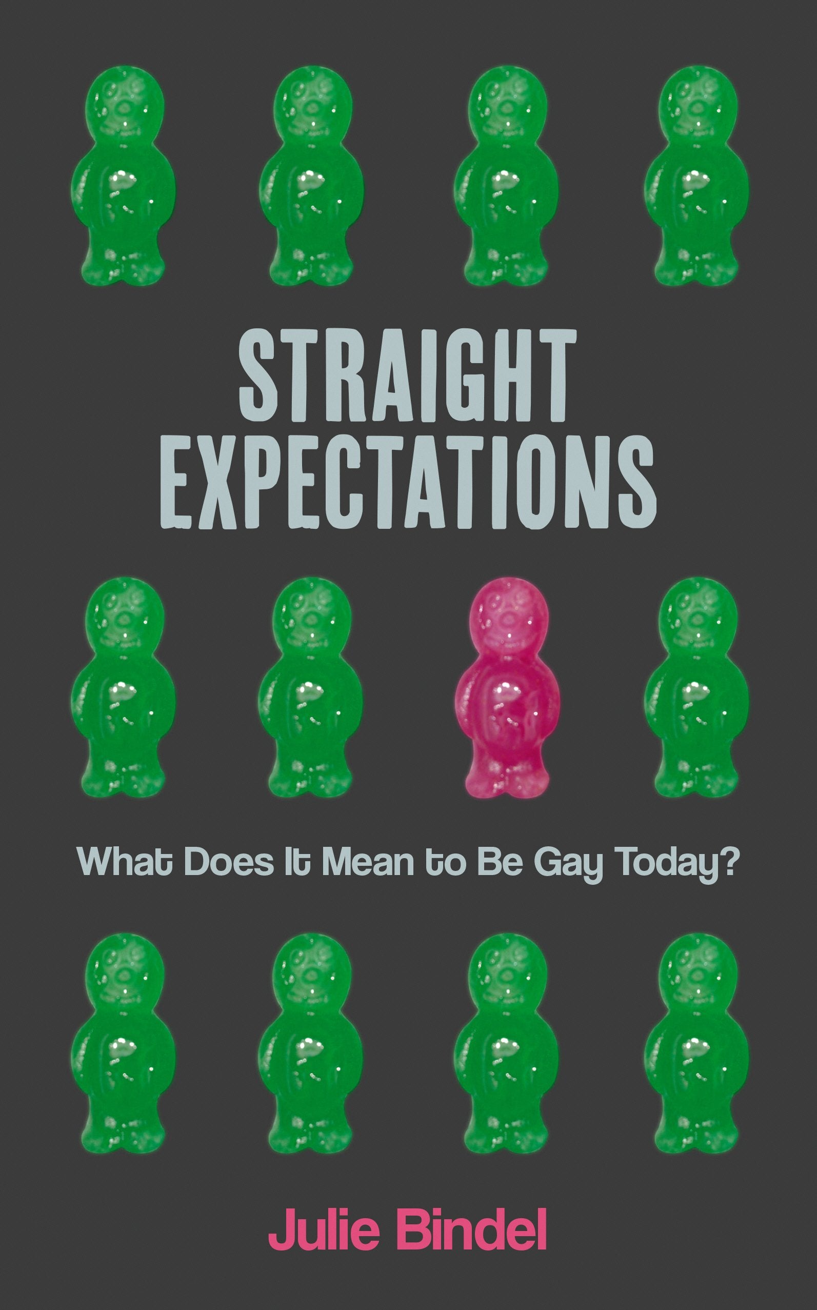 Straight Expectations: What Does It Mean to Be Gay Today Law