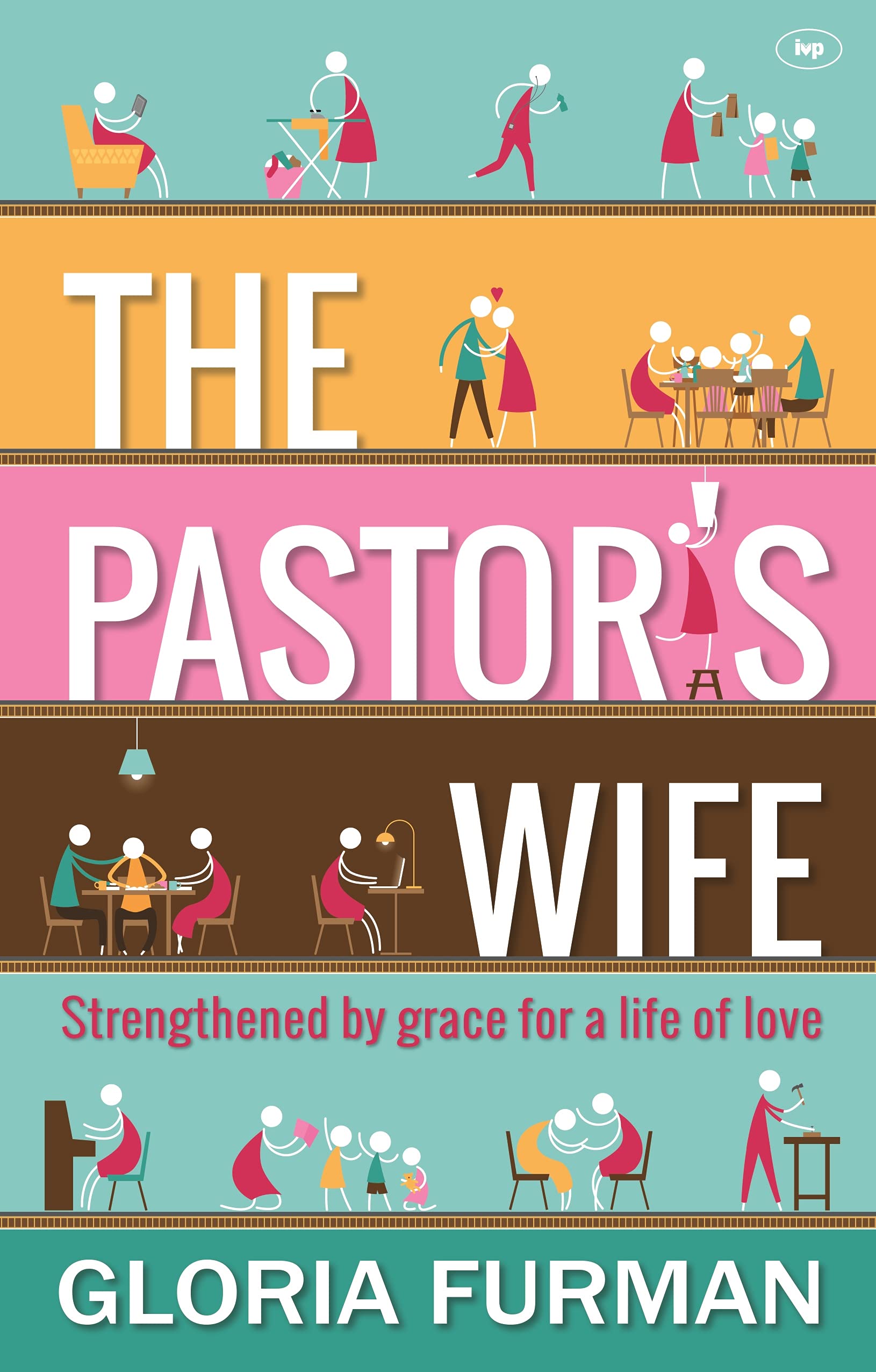 The Pastor's Wife: Strengthened by Grace for a Life of Love Religion & Esotericism