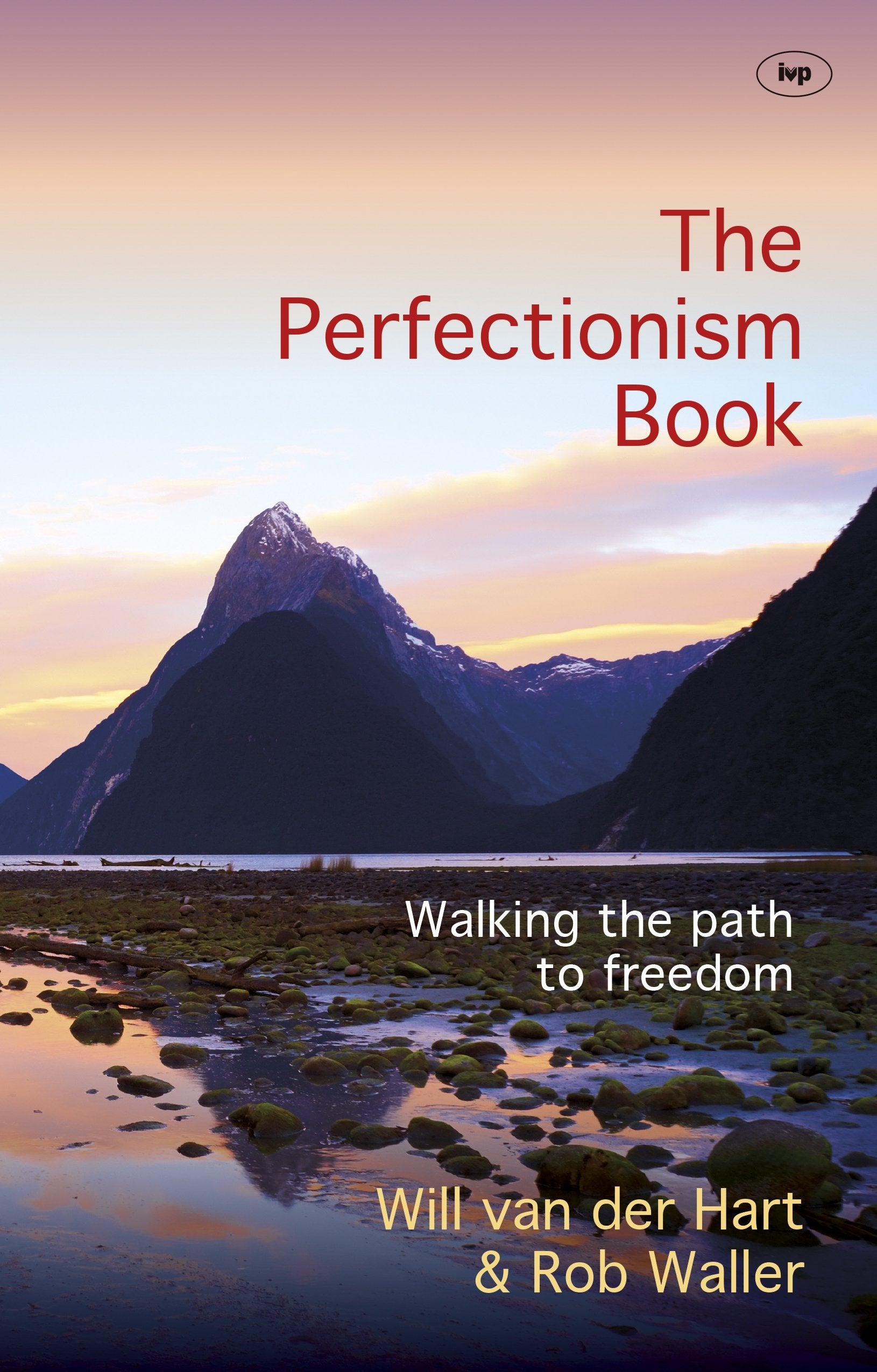 The Perfectionism Book: Walking The Path To Freedom book