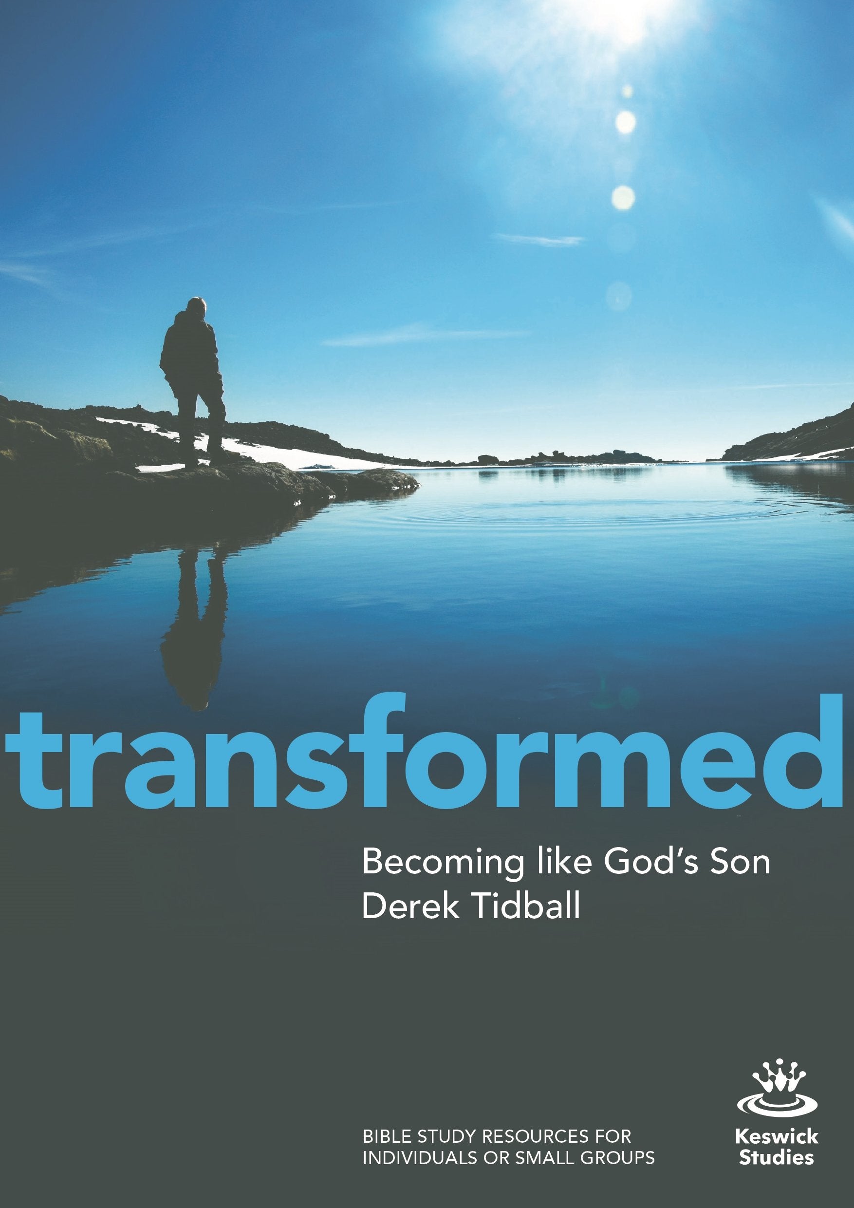 Transformed: Becoming Like God's Son (Keswick Study Guides) Social Sciences