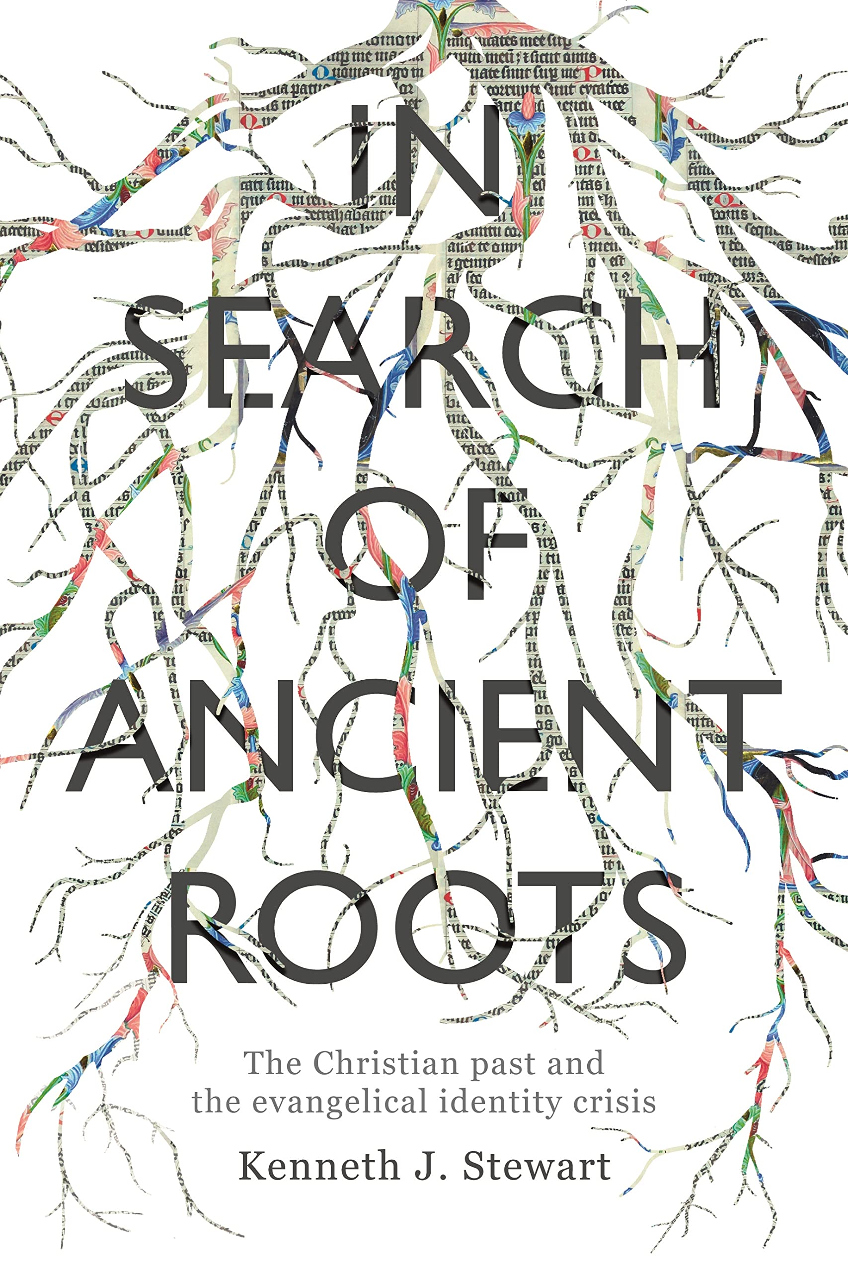 In Search of Ancient Roots: The Christian Past And The Evangelical Identity Crisis Social Sciences