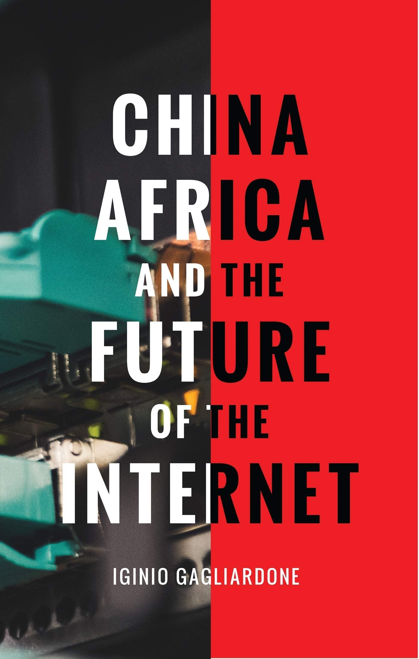 China, Africa, and the Future of the Internet Media & Communication