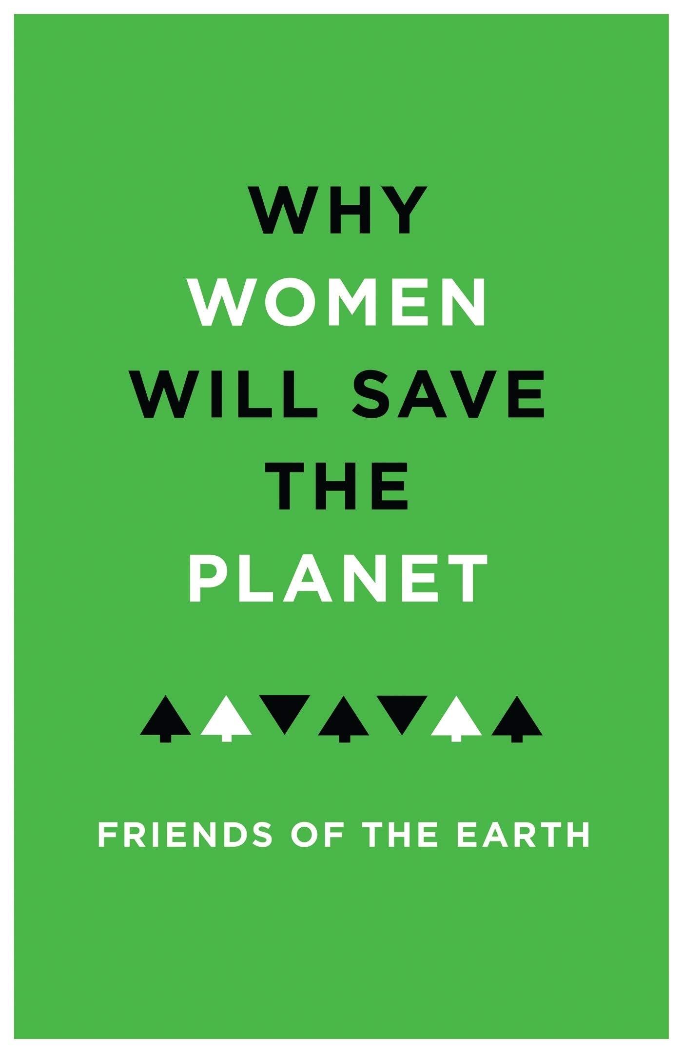 Why Women Will Save the Planet Books