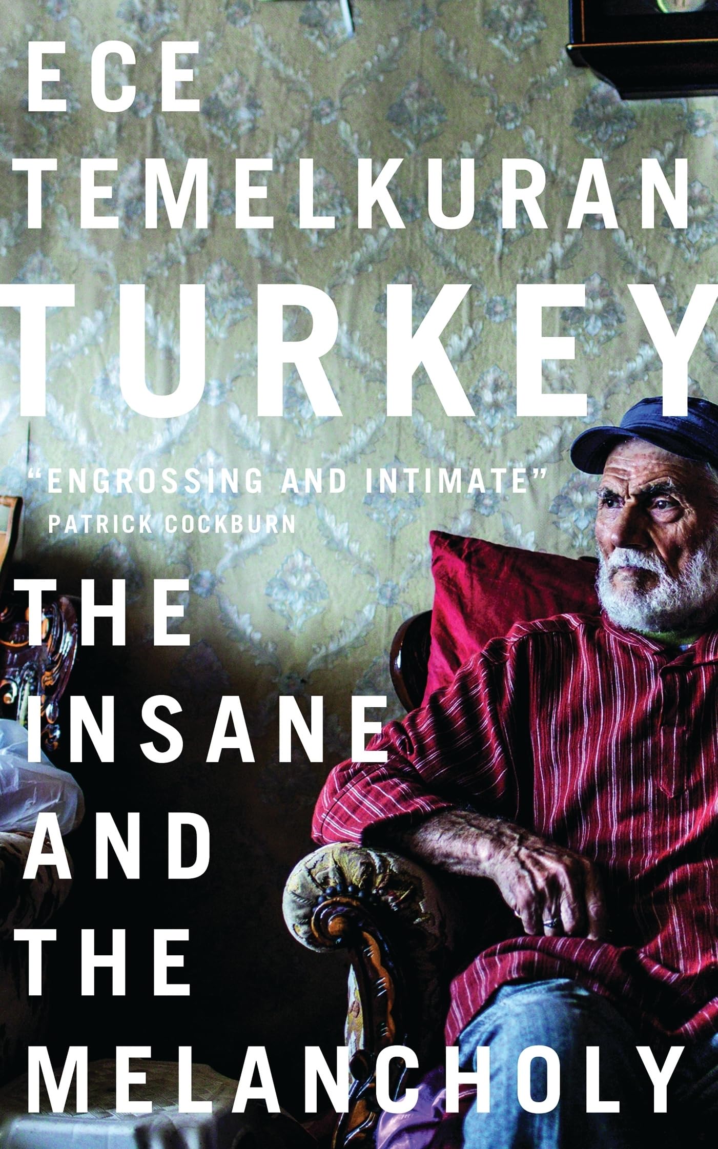 Turkey: The Insane and the Melancholy Essays & Short Stories