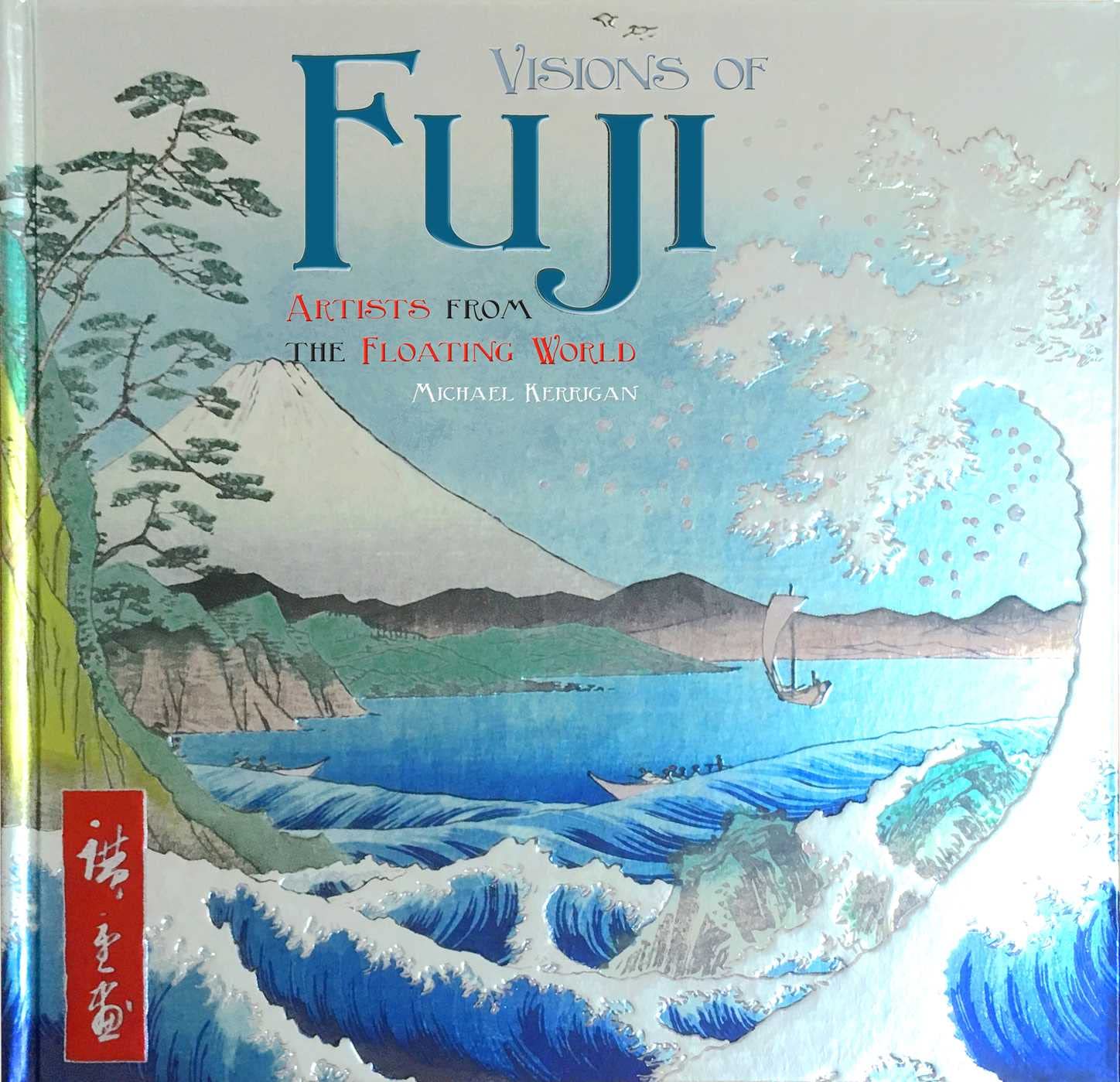 Visions of Fuji: Artists from the Floating World (Masterworks) Film, Art & Culture