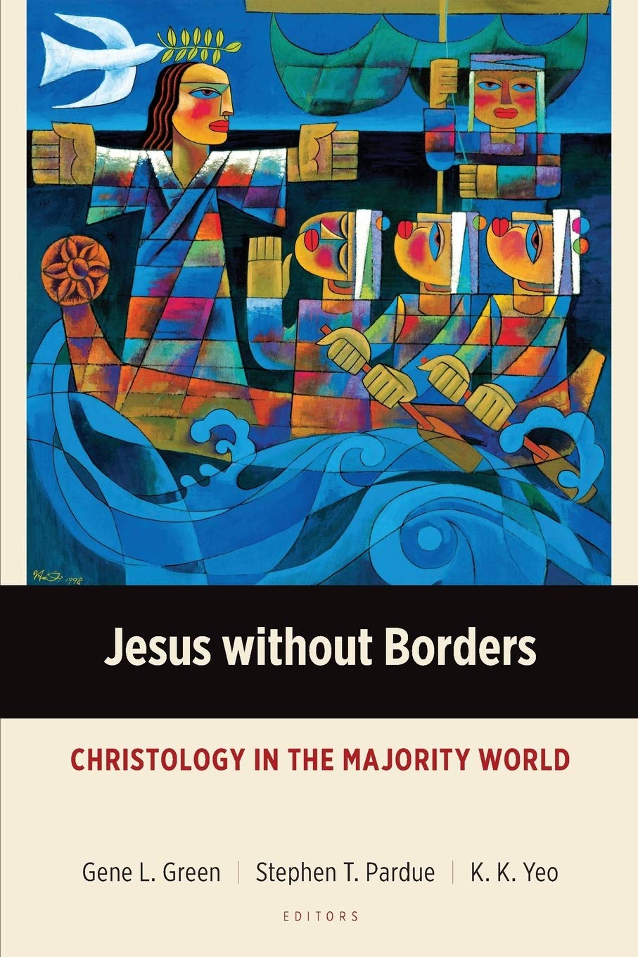 Jesus without Borders: Christology in the Majority World (Majority World Theology) Religion & Esotericism