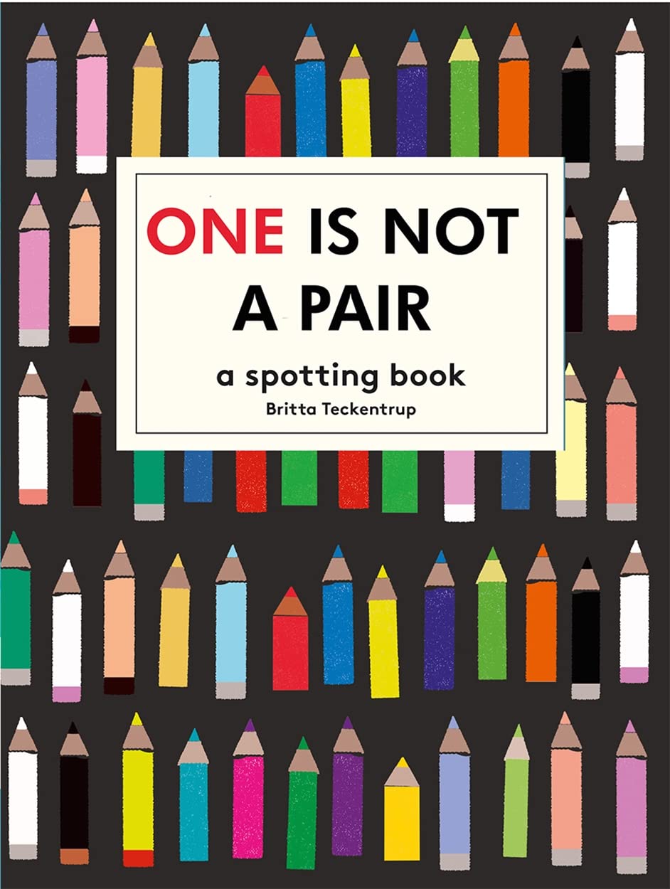 One is Not a Pair: A spotting book (Britta Teckentrup) Non-fiction